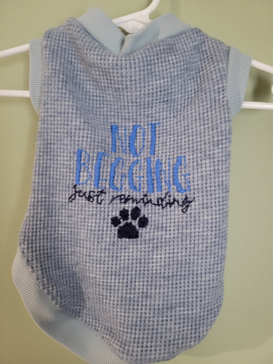 Not Begging, Just Reminding Dog T-Shirt-Medium